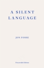 Image for A silent language  : the Nobel Lecture