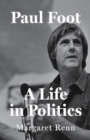 Image for Paul Foot : A Life in Politics