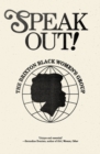 Image for Speak out!  : a Brixton Black Women&#39;s Group reader