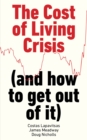 Image for The cost of living crisis  : (and how to get out of it)