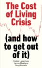 Image for The Cost of Living Crisis: (And How to Get Out of It)