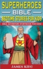 Image for Superheroes of the Bible - Bedtime Stories for Kids and Adults