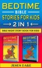 Image for BEDTIME BIBLE STORIES for KIDS and ADULTS