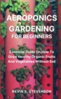 Image for Aeroponics Gardening for Beginners