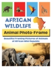 Image for African Wildlife : Beautiful framing pictures of animals of African wild republic