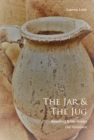 Image for The The Jar &amp; The Jug