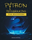 Image for Python Crash Course for Beginners : A Practical Approach to Learn Python Programming