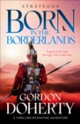 Image for Born in the borderlands : 1