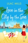 Image for Love in the city by the sea