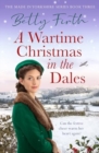 Image for A Wartime Christmas in the Dales