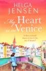 Image for My heart is in Venice  : an uplifting, escapist, later in life romance