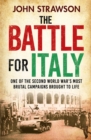 Image for The battle for Italy  : one of the Second World War&#39;s most brutal campaigns