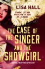 Case of the Singer and the Showgirl : A gripping, twisty, time-hop mystery