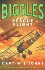 Image for Biggles and the Rescue Flight