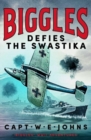 Image for Biggles Defies the Swastika