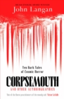 Image for Corpsemouth and Other Autobiographies