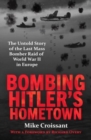 Image for Bombing Hitler&#39;s Hometown