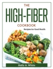 Image for The High-Fiber Cookbook