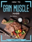 Image for How to Gain Muscle Mass : For Athletes