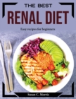 Image for THE BEST RENAL DIET : EASY RECIPES FOR B