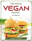 Image for DELICIOUS VEGAN RECIPES : FOR BEGINNERS