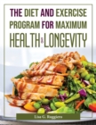 Image for THE DIET AND EXERCISE PROGRAM FOR MAXIMU