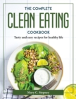 Image for THE COMPLETE CLEAN EATING COOKBOOK:  TAS