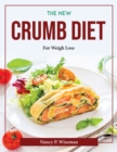 Image for THE NEW CRUMB DIET : FOR WEIGHT LOSS