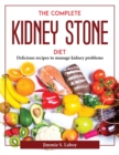 Image for THE COMPLETE KIDNEY STONE DIET: DELICIOU