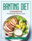 Image for BANTING DIET COOKBOOK: ESSENTIAL GUIDE W