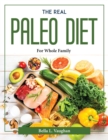 Image for THE REAL PALEO DIET : FOR WHOLE FAMILY