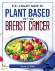 Image for THE ULTIMATE GUIDE TO PLANT BASED DIET F
