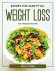 Image for RECIPES FOR SIMPLIFYING WEIGHT LOSS:  FO