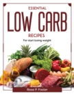 Image for Essential Low Carb recipes : For start losing weight