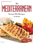 Image for The Mediterranean Instant Pot Recipes