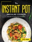 Image for The Instant Pot Pressure Cooker