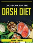 Image for Cookbook for the DASH Diet