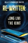 Image for Re-Written: Long Live the King