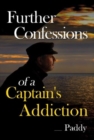 Image for Further Confessions of a Captain&#39;s Addiction