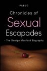 Image for Chronicles of Sexual Escapades - The George Manfield Biography