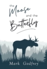 Image for The Moose And The Butterfly