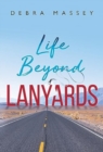 Image for Life Beyond Lanyards