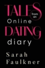 Image for Tales From An Online Dating Diary