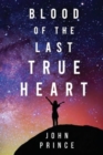 Image for Blood of The Last True Heart
