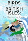 Image for Birds of the British Isles: An Illustrated Guide