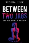 Image for Between Two Jags: My Air Force Affair