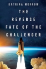 Image for The Reverse Fate of the Challenger