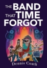 Image for The Band That Time Forgot