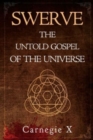 Image for Swerve - The Untold Gospel of the Universe