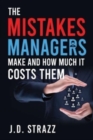 Image for The Mistakes Managers Make and how much it costs them